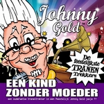 Johnny Gold - Een Kind Zonder Moeder   CD-Single