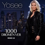 Yosee - 1000 Dromen Ver (Remix 2.0)   CD-Single