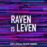 Zany &amp; DV8 ft. Wilbert Pigmans - Raven Is Leven  CD-Single