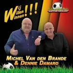 Micheal v. den Brande &amp; Dennie Damaro - Wij willen winnen!!!  3Tr. CD Single