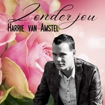 Harrie van Amstel - Zonder jou  CD-Single
