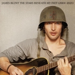 James Blunt - Stars Beneath My Feet (2004-2021) Ltd.  LP2