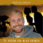 Matthieu Attema - De vrouw van mijn dromen  CD-Single