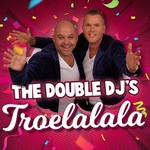 Double DJ's - Troelalala  CD-Single
