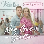 Wesley Klein &amp; Monique Smit - Nog Geen Si&euml;sta  CD-Single