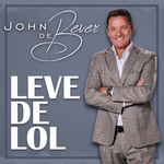 John de Bever - Leve De Lol  CD-Single