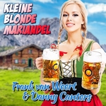 Frank van Weert &amp; Danny Canters - Kleine Blonde Mariandel  CD-Single