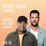Jeffrey Heesen &amp; Brace - Van Mij Alleen / Kadootje (25)  7"