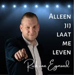 Rick van Egmond - Alleen Jij Laat Me Leven  CD-Single