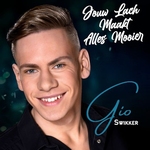 Gio Swikker - Jouw Lach Maakt Alles Mooier  CD-Single