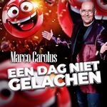 Marco Carolus - Een dag niet gelachen  CD-Single