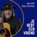 Roland Verstappen - Je Hebt Een Vriend  CD-Single