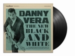 Danny Vera - New Black And White   10-Inch vinyl