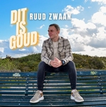 Ruud Zwaan - Dit Is Goud  CD-Single