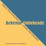 Huub Oosterhuis &amp; Tom Lowenthal - Bekende Onbekende  CD4