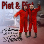 Piet &amp; Piet - Schaam je toch nooit voor je handen  CD-Single