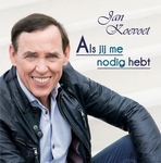 Jan Koevoet - Als Jij Me Nodig Hebt  CD-Single