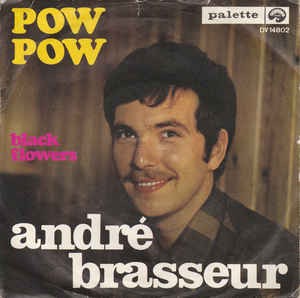 Andre Brasseur ?- Pow-Pow / Black Flowers