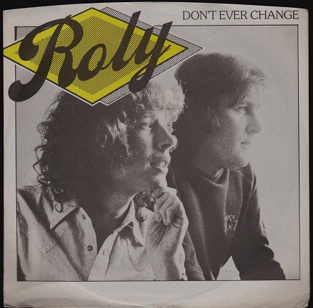 Roly - Don't ever change