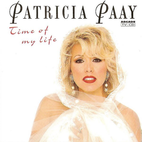 Patricia Paay - Time Of My Life (1995)