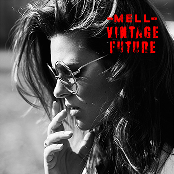 Mell & Vintage Future (album) Release 2019 lp+cd