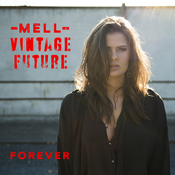 Mell & Vintage Future - Forever