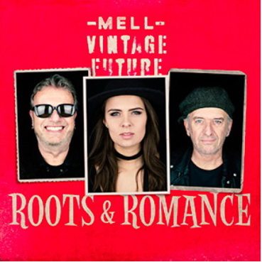 Mell & Vintage Future - Roots & Romance - CD