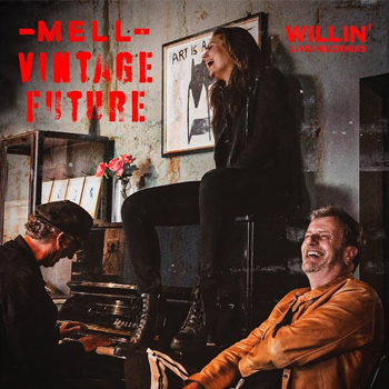 Mell & Vintage Future - Willin 2020