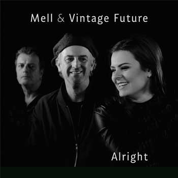 Mell & Vintage Future - Alright