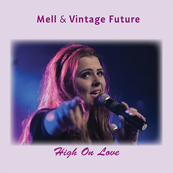 Mell & Vintage Future - High On Love